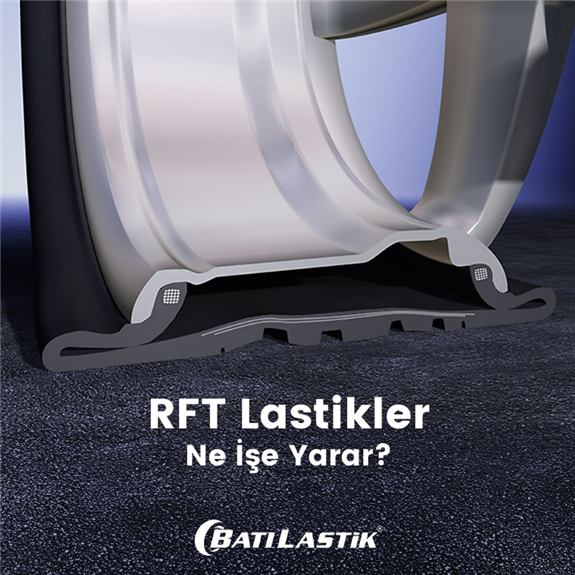 RFT Lastikler Ne İşe Yarar?